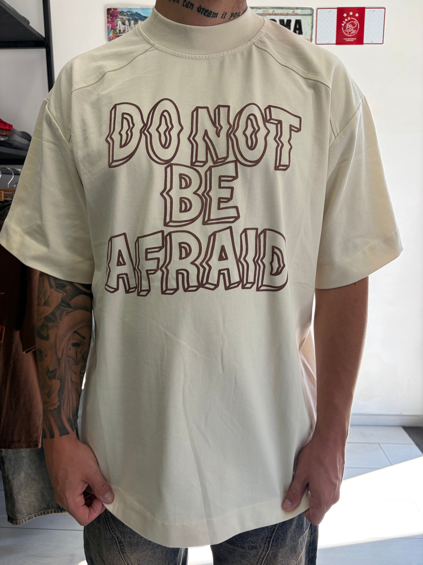 T-shirt do not be afraid