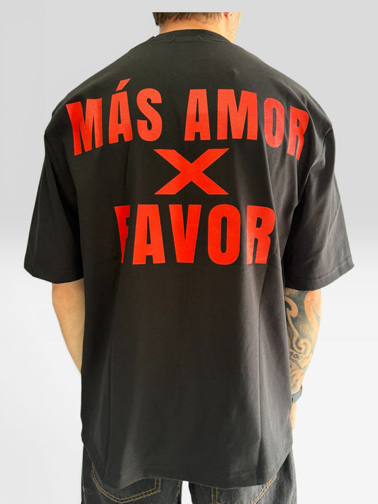 T-SHIRT MAS AMOR X FAVOR