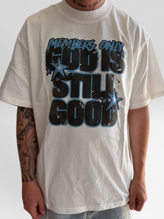 T-SHIRT GOD IS STILL PREMIUM